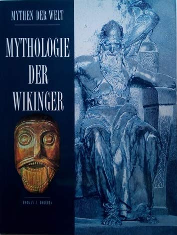 Beispielbild fr Mythologie der Wikinger zum Verkauf von Antiquariat Walter Nowak