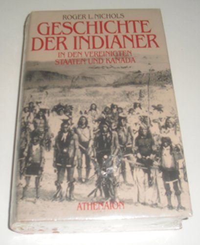Geschichte der Indianer in den Vereinigten Staaten und Kanada.