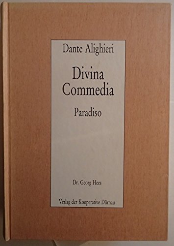 Beispielbild fr Divina Commedia / Divina Commedia Paradiso Hees, Georg; Dante Alighieri and Hess, Georg zum Verkauf von online-buch-de
