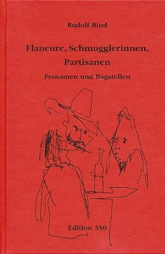 Stock image for Flaneure, Schmugglerinnen, Partisanen: Prosamen und Bagatellen for sale by medimops