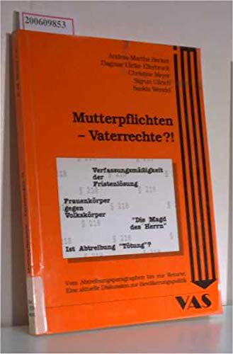 Stock image for Mutterpflichten, Vaterrechte!? for sale by medimops