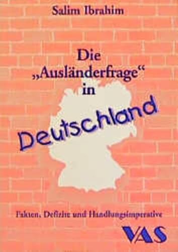 Beispielbild fr Die "Auslnderfrage" in Deutschland: Fakten, Defizite und Handlungsimperative zum Verkauf von Kultgut