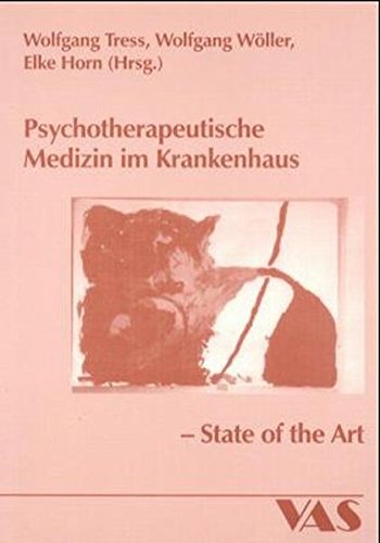 9783888642876: Psychotherapeutische Medizin im Krankenhaus - State of the Art