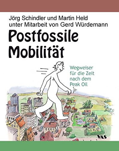 9783888644221: Schindler, J: Postfossile Mobilitt