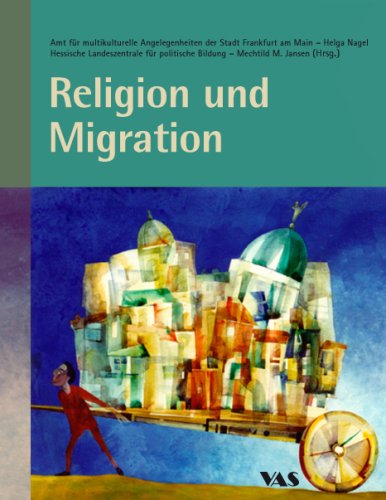 Beispielbild fr Religion und Migration. zum Verkauf von Versandantiquariat BUCHvk