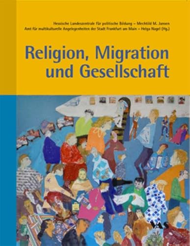 Beispielbild fr Religion, Migration und Gesellschaft zum Verkauf von medimops