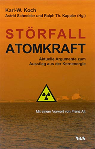 Beispielbild fr Strfall Atomkraft: Aktuelle Argumente zum Ausstieg aus der Kernenergie zum Verkauf von medimops