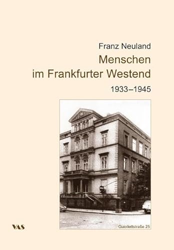 Beispielbild fr Menschen im Frankfurter Westend 1933-1945 zum Verkauf von Der Ziegelbrenner - Medienversand