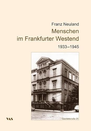 9783888645242: Neuland, F: Menschen im Frankfurter Westend 1933-1945