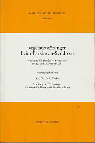 Beispielbild fr Vegetativstrungen beim Parkinson-Syndrom, 4. Frankfurter Parkinson-Symposion 1984 zum Verkauf von Bernhard Kiewel Rare Books