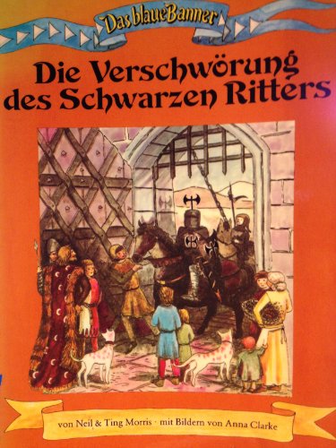 Beispielbild fr Die Verschwrung des Schwarzen Ritters zum Verkauf von Eulennest Verlag e.K.