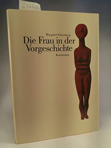 Stock image for Die Frau in der Vorgeschichte for sale by Antiquariat Walter Nowak