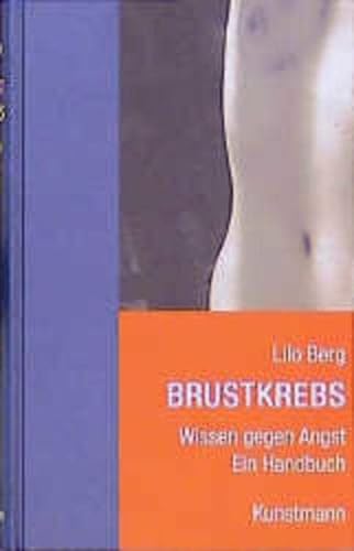 Imagen de archivo de Brustkrebs: Wissen gegen Angst. Ein Handbuch a la venta por Gabis Bcherlager