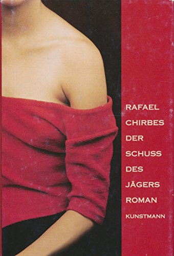 Stock image for Der Schu des Jgers: Roman for sale by Versandantiquariat Felix Mcke