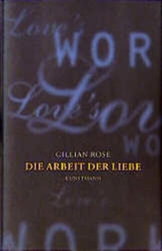 Imagen de archivo de Die Arbeit der Liebe a la venta por medimops