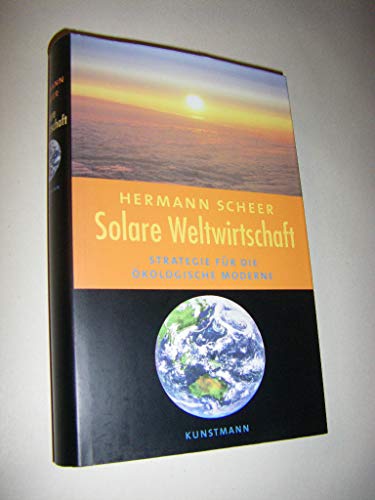 Imagen de archivo de Solare Weltwirtschaft. Strategie fr die kologische Moderne a la venta por medimops