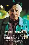 Gespräche um Leben und Tod - Terkel, Studs