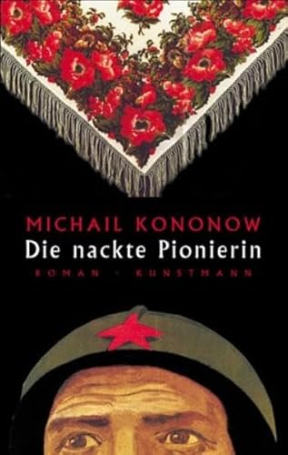 9783888973376: Kononow, M: Die nackte Pionierin