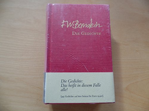 Die Gedichte: Das heißt in diesem Falle Alle - F. W. Bernstein