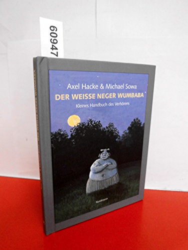 Imagen de archivo de Der WeisseNeger Wumbaba, Kleines Handbuch des Verhorens a la venta por Better World Books