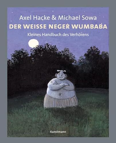 9783888973673: Der weie Neger Wumbaba: Kleines Handbuch des Verhrens