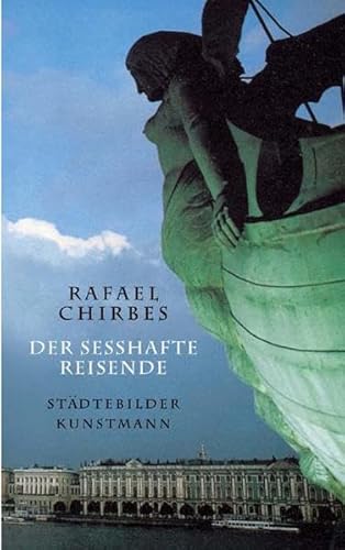 9783888974281: Der sesshafte Reisende: Stdtebilder