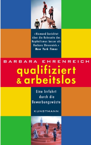 9783888974366: Qualifiziert und arbeitslos: Eine Irrfahrt durch die Bewerbungswste