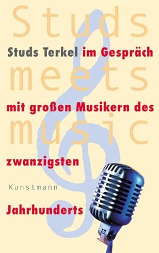 9783888974533: Studs meets music: Studs Terkel im Gesprch mit groen Musikern des 20. Jahrhunderts