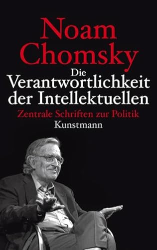 9783888975271: Die Verantwortlichkeit der Intellektuellen: Zentrale Schriften zur Politik