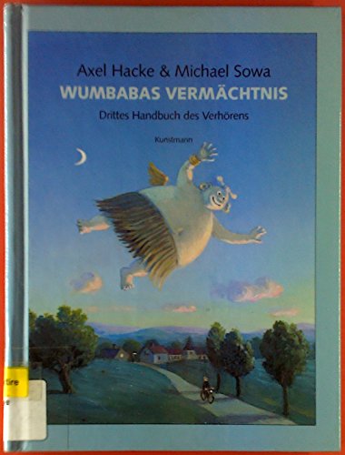 Beispielbild fr Wumbabas Vermächtnis: Drittes Handbuch des Verh rens: Kleines Handbuch des Verh rens von Axel Hacke zum Verkauf von Nietzsche-Buchhandlung OHG