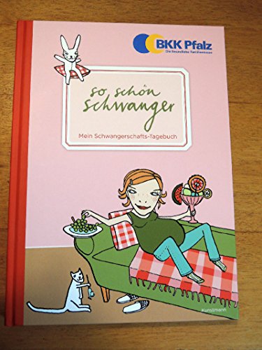 Imagen de archivo de So sch n schwanger. Mein Schwangerschafts-Tagebuch a la venta por Books From California