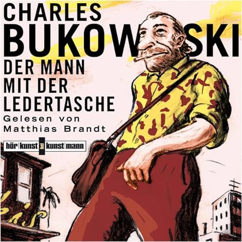 Der Mann mit der Ledertasche: Gelesen von Matthias Brandt [4 Audio CD] - Charles Bukowski