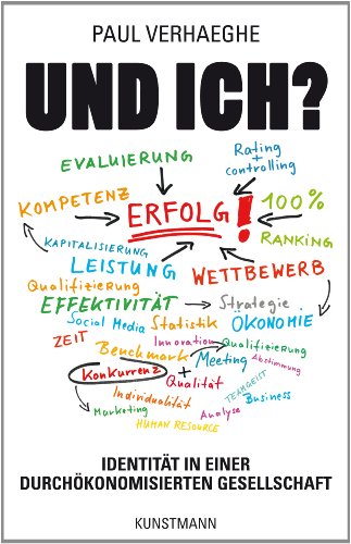 Beispielbild fr Und ich? Identitt in einer durchkonomisierten Gesellschaft zum Verkauf von medimops