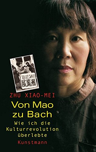 Imagen de archivo de Von Mao zu Bach: Wie ich die Kulturrevolution berlebte a la venta por medimops