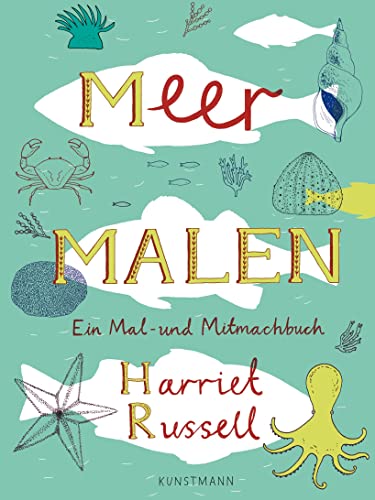 Stock image for Meer malen. Ein Mal- und Mitmachbuch for sale by medimops