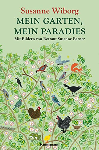 Stock image for Mein Garten, mein Paradies: Mit Bildern von Rotraut Susanne Berner for sale by medimops