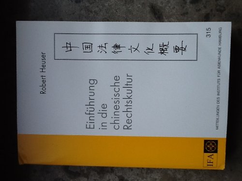 Beispielbild fr Einfhrung in die chinesische Rechtskultur (Mitteilungen des Instituts fr Asienkunde Hamburg) zum Verkauf von Modernes Antiquariat an der Kyll