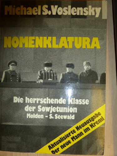 Nomenklatura - Die herrschende Klasse der Sowjetunion