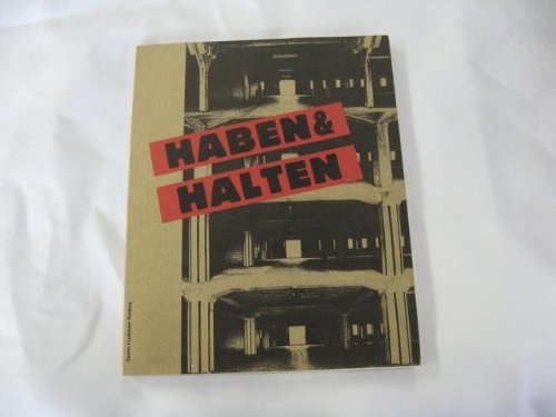 Haben & Halten (Ausserhalb der Kunsttempel) - Finke, Harald / Fütterer, Werner / Westphal, Günter