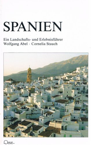 Stock image for Spanien. Ein Landschafts- und Erlebnisfhrer for sale by DER COMICWURM - Ralf Heinig