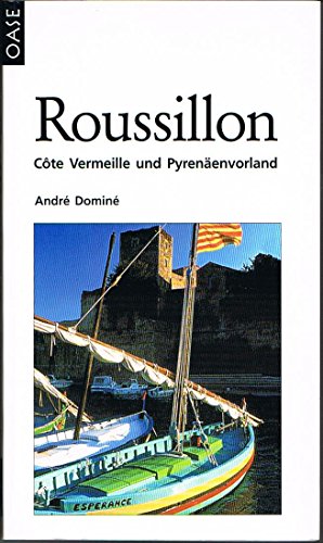 9783889220325: Roussillon und Cte Vermeille: Ein Reise- und Erlebnisfhrer