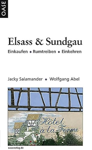 9783889220448: Elsass und Sundgau: Einkaufen. Rumtreiben. Einkehren