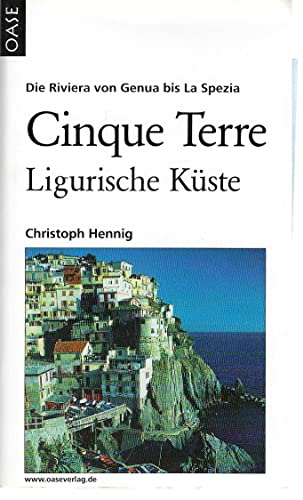 Von Genua bis Portovenere: Cinque Terre und die ligurische Küste. - Christoph Hennig