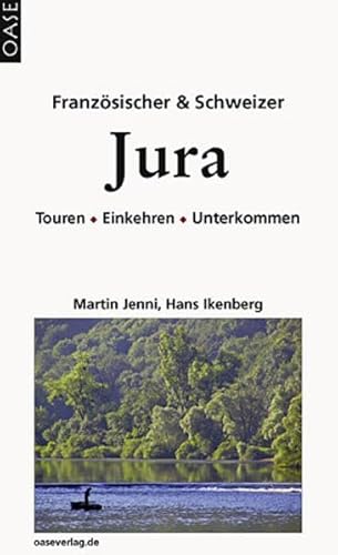 Beispielbild fr Franzsischer Jura: TourenEinkehrenUnterkommen zum Verkauf von medimops