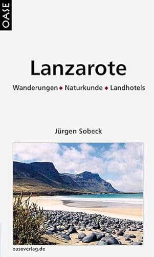 Beispielbild fr Lanzarote: Wanderungen - Naturkunde - Landhotels zum Verkauf von medimops