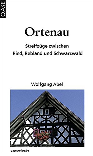 Beispielbild fr Ortenau: Streifzge zwischen Ried, Rebland und Schwarzwald zum Verkauf von medimops