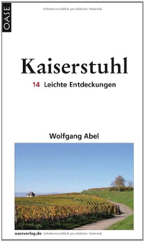 Beispielbild fr Kaiserstuhl: Touren - Wein - Gastronomie zum Verkauf von medimops