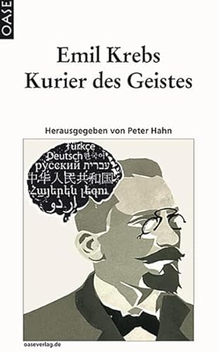Emil Krebs: Kurier des Geistes - Hahn, Peter