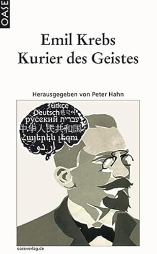 Emil Krebs: Kurier des Geistes (9783889220974) by Hahn, Peter