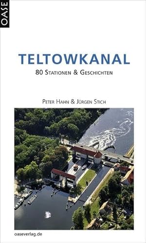 9783889221018: Teltowkanal: 80 Stationen & Geschichten